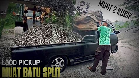 L300 Pickup Muatan 2 Kubik Batu Split YouTube