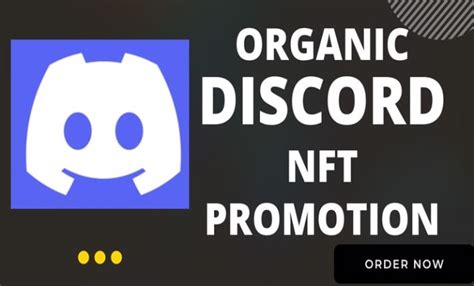 Do Organic Discord Promotion Nft Promotion To Your Server By