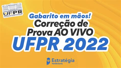 Gabarito Ufpr Corre O De Prova Ao Vivo Youtube