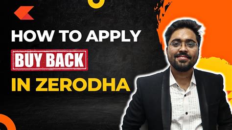 What Is Buyback How To Apply In Buyback In Zerodha Step By Step