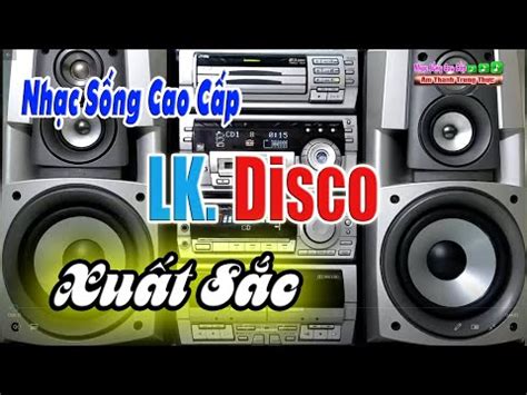 Hòa Tấu Disco Test Dàn Loa Âm Thanh LK Hương Tóc Mạ Non Nhạc Sống