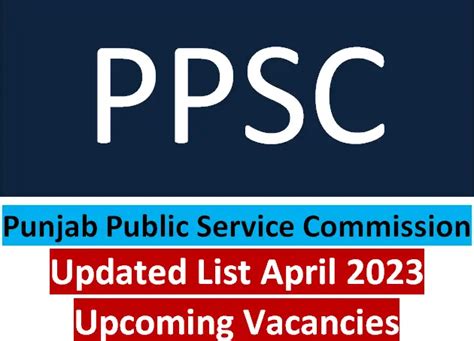 Ppsc Updated List Upcoming Vacancies 2023