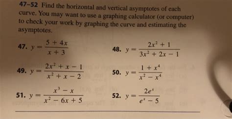 Solved 47 52 Find The Horizontal And Vertical Asymptotes Of