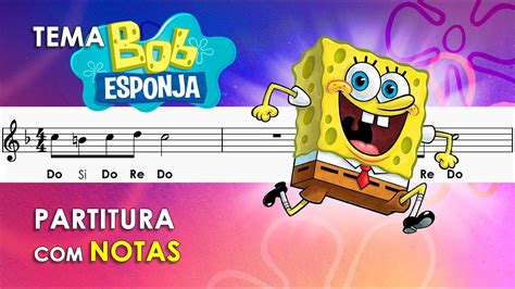 Tema Do Bob Esponja Partitura Notas Para Flauta Doce Violino