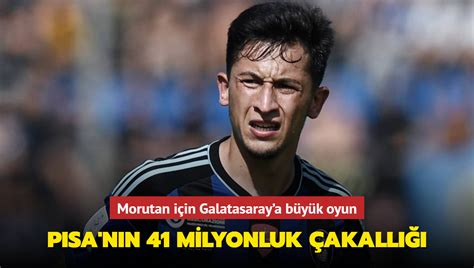 Pisa nın 41 milyonluk çakallığı Olimpiu Morutan için Galatasaray a