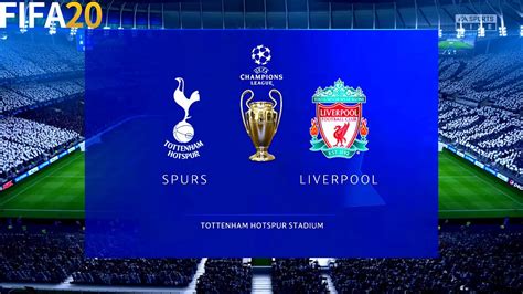 Fifa 20 Tottenham Hotspur Vs Liverpool Champions League Ucl Full