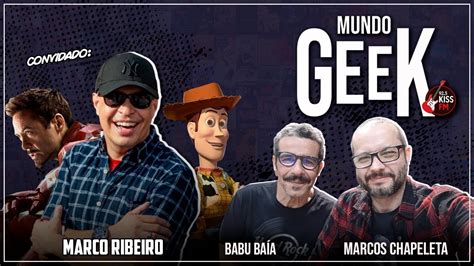 Live Kiss Fm Mundo Geek Com Dublador Marco Ribeiro Youtube