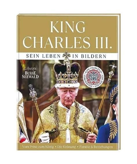 KING CHARLES III Sein Leben in Bildern Vom Prinz zum König