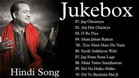 Best Songs Of Rahat Fateh Ali Khan Rahat Fateh Ali Khan Sad Songs All