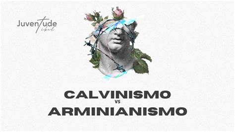 Calvinismo X Arminianismo Pastor Marcelo Youtube