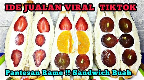 Ide Jualan Viral Di Tiktok Cara Membuat Sandwich Buah Japanese