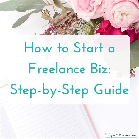 How To Start A Freelance Business Your Step By Step Guide