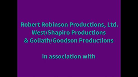 Robert Robinson Productionswestshapirogoliathgoodson Productions