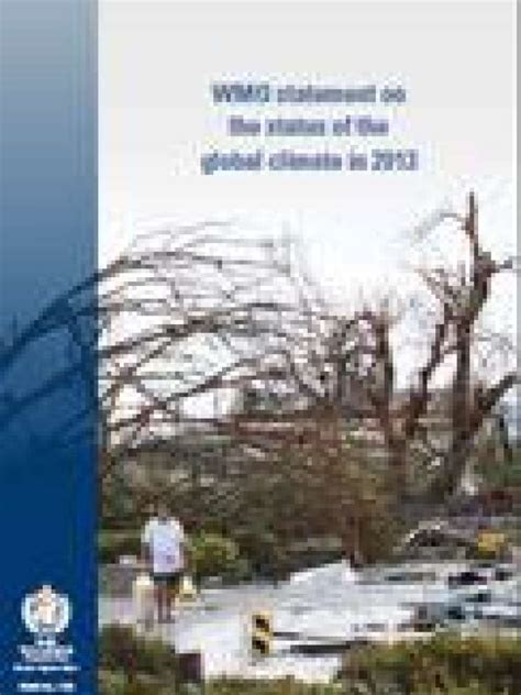 Wmo Statement On The Status Of The Global Climate In 2013 Preventionweb