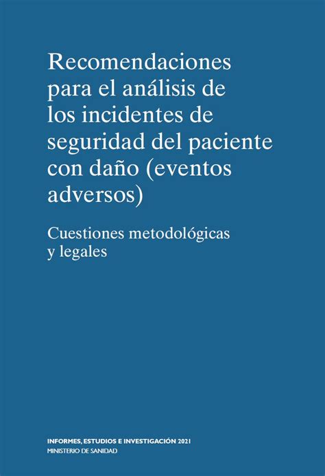 Sano Y Salvo Análisis De Los Incidentes De Seguridad Del Paciente Con