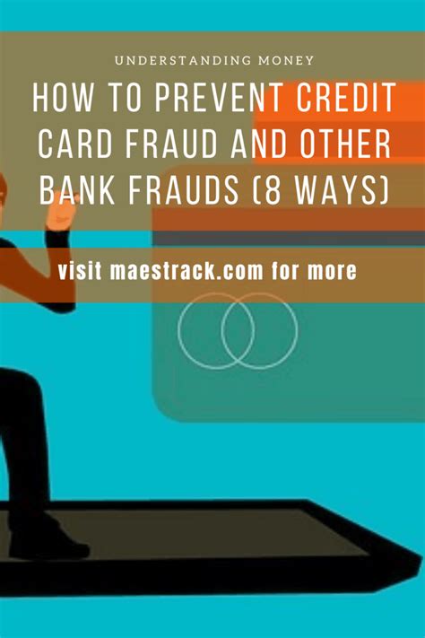 How To Prevent Credit Card Fraud And Other Bank Frauds 8 Ways Understanding Money