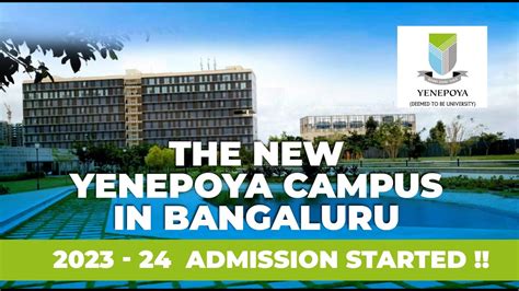 New Yenepoya Campus In Bangalore I 2023 24 Admission Open I Yenepoya