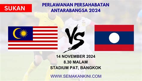 Malaysia VS Laos Live 2024 Siaran Langsung 14 11 2024