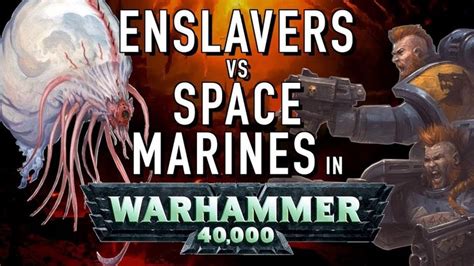 40 Facts and Lore on Spacemarines VS Enslavers in Warhammer 40K in 2023 | Warhammer, Warhammer ...