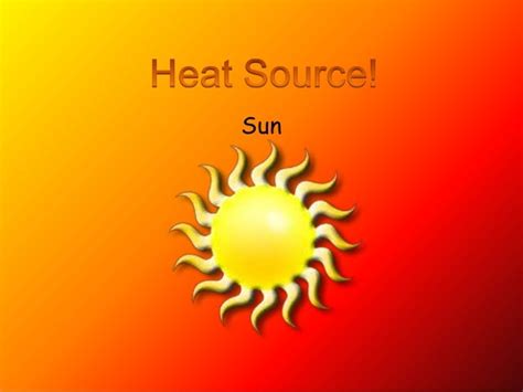 Sources Of Heat Images