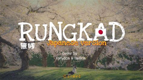 Rungkad Versi Jepang Cover By Forysca Saskia Lirik Lagu Youtube