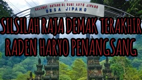 Jejak Raden Haryo Penangsang Kejayaan Demak Djipang Youtube