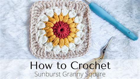 How To Crochet Sunburst Granny Square Youtube