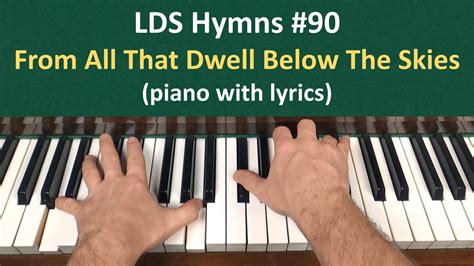 90 From All That Dwell Below The Skies LDS Hymns Piano With