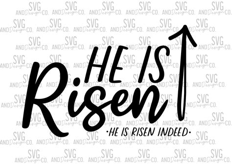 He Is Risen Svg He Is Risen Png He Is Risen Shirt He Is Risen Sign He Has Risen He Has Risen Svg