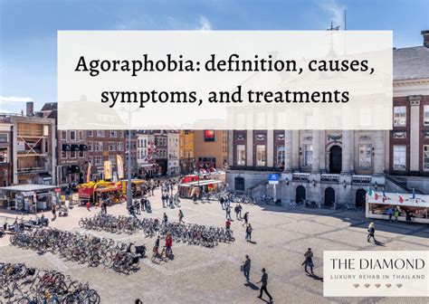 Agoraphobia Definition Causes Symptoms And Treatments The Diamond