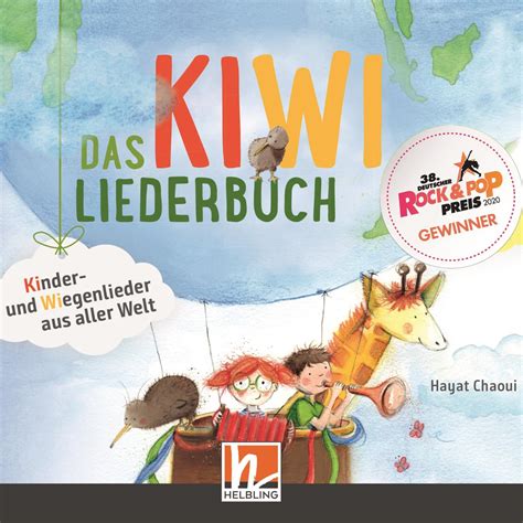 Das Kiwi Liederbuch Kinder Und Wiegenlieder Aus Aller Welt Album