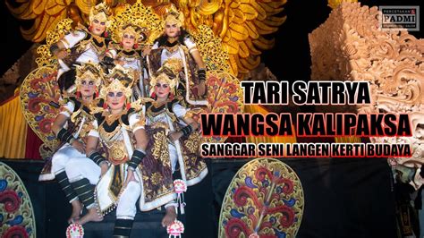 Tari Kreasi Satrya Wangsa Kalipaksa Oleh Sanggar Seni Langen Kerti