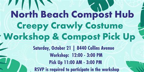 Creepy Crawly Costume Workshop & Compost Pick Up | Miami Beach ...