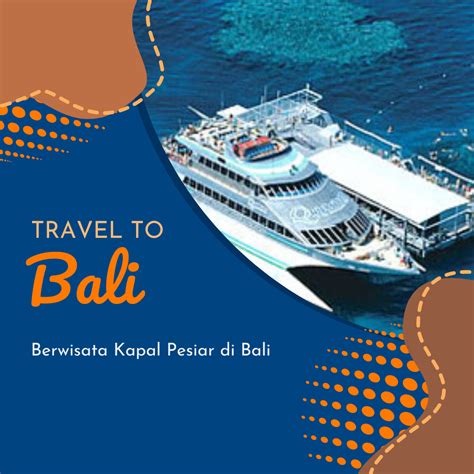 Berwisata Kapal Pesiar Di Bali Travelbiz