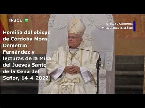 Homil A De Mons Demetrio Fern Ndez Y Lecturas De Misa De Jueves Santo