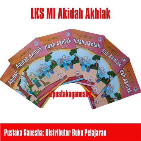 Jual LKS Akidah Akhlak SD MI Kelas 1 2 3 4 5 6 Semester 1 Kurikulum