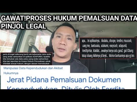 GAWAT PROSES HUKUM PINJOL LEGAL PEMALSUAN DATA JANGAN TAKUT SIMAK INI