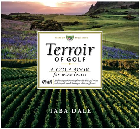 Terroir of Golf | A Golf Book for Wine Lovers | Scottsdale Collection