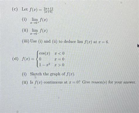 Solved Let Fx∣x6∣2x12 I Limx→6fx Ii Limx→6−fx