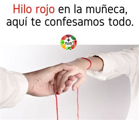 Hilo rojo en la muñeca Cuál es su significado Remedios Caseros