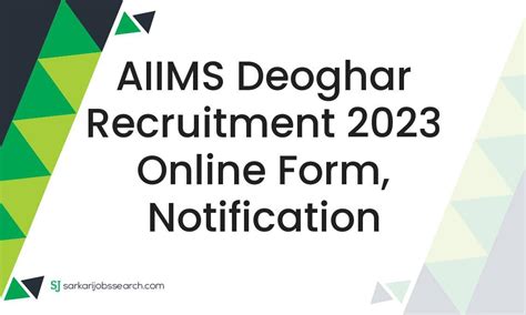 Aiims Deoghar Recruitment Online Form Notification