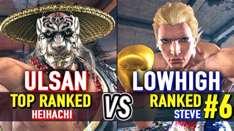 T8 ULSAN Top Ranked Heihachi Vs LOWHIGH 6 Ranked Steve Tekken