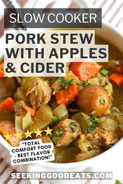 Apple And Cider Pork Stew Slow Cooker Recipe Seeking Good Eats