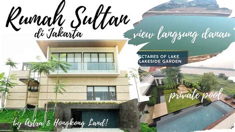 Rumah Sultan Crazy Rich Jakarta View Danau Toba Lake Villa Asya Km