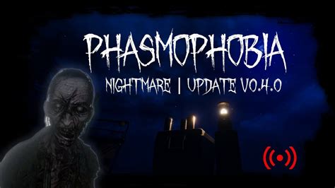 New Phasmo Update Time Phasmophobia Youtube