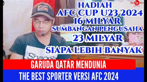 16 MILYAR HADIAH DARI AFC CUP U23 LEBIH SEDIKIT DARI BANTUAN