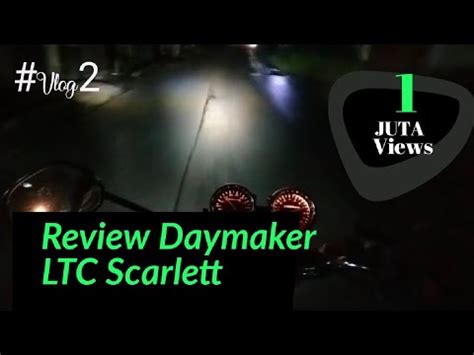 REVIEW DAYMAKER RX KING LTC SCARLETT YANG LAGI VIRAL YouTube