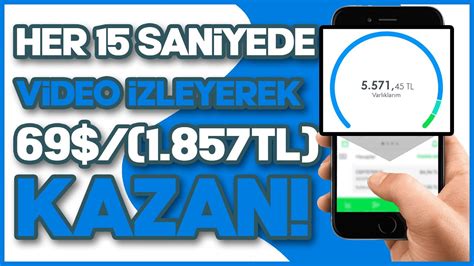 HER 15 SANİYEDE VİDEO İZLEYEREK 69 1 857TL PARA KAZAN