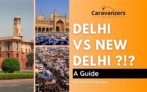 Difference Between Delhi and New Delhi, and NCR for Travelers