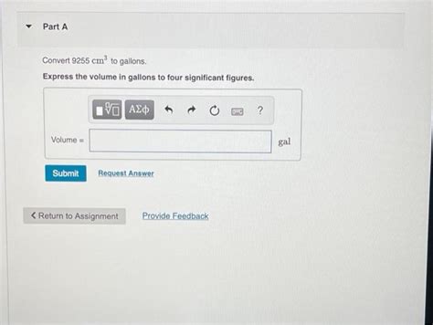 Solved Part A Convert 9255 Cm To Gallons Express The Volume